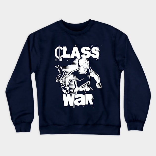 Molotov Cocktail - Class War Crewneck Sweatshirt by EddieBalevo